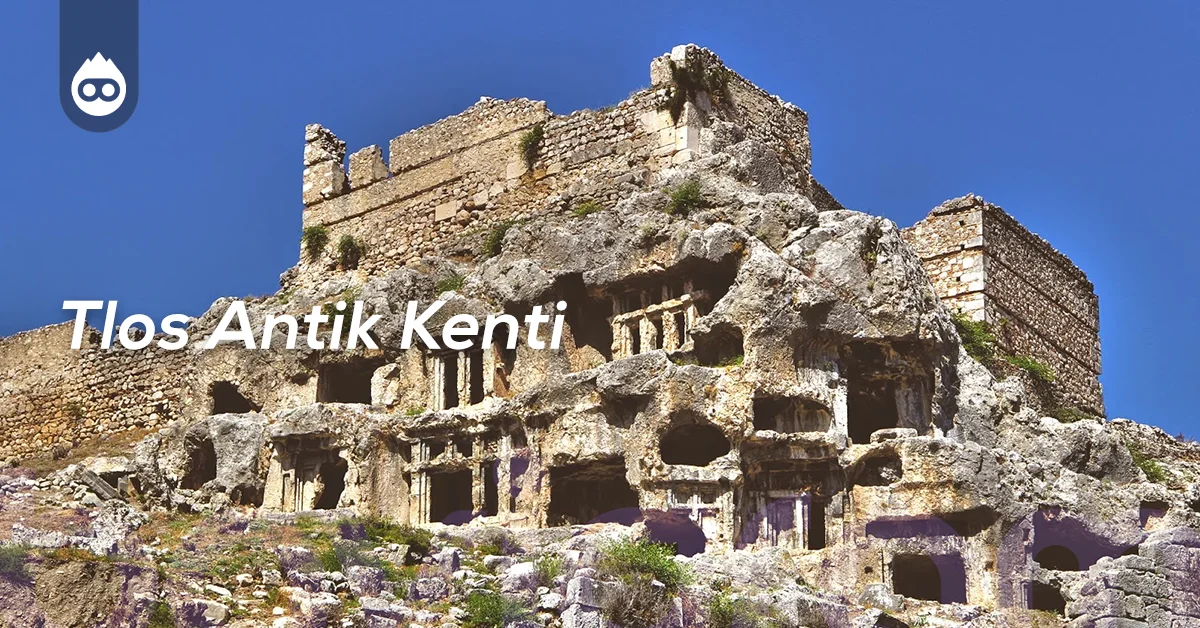 Fethiye Gezilecek Yerler Tlos Antik Kenti
