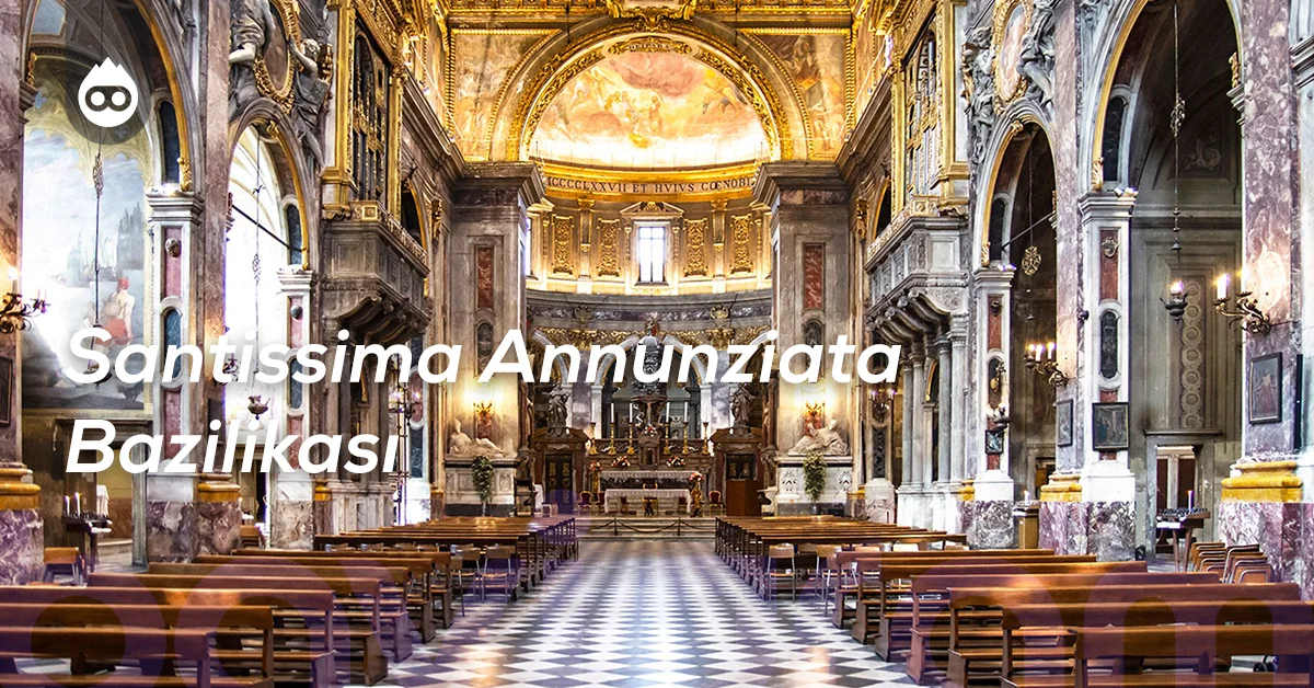 Floransa Gezilecek Yerler Santissima Annunziata Bazilikası