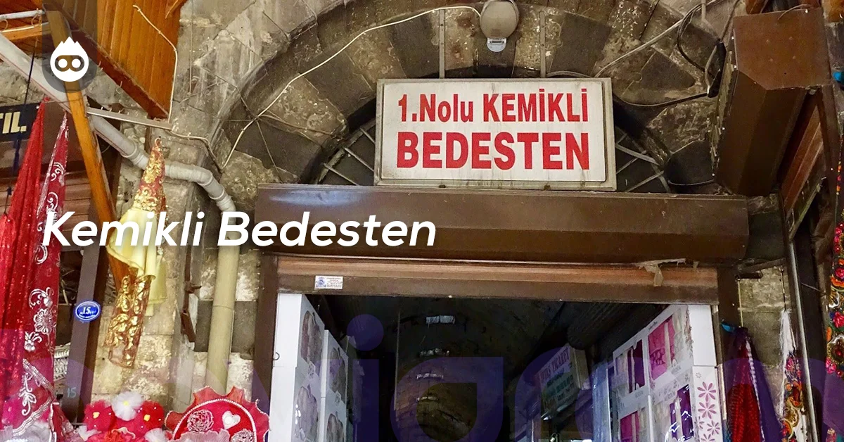 Gaziantep Gezilecek Yerler Kemikli Bedesten