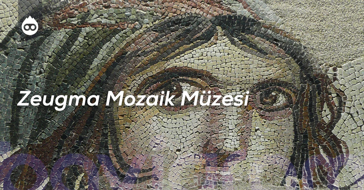 Gaziantep Gezilecek Yerler Zeugma Mozaik Müzesi