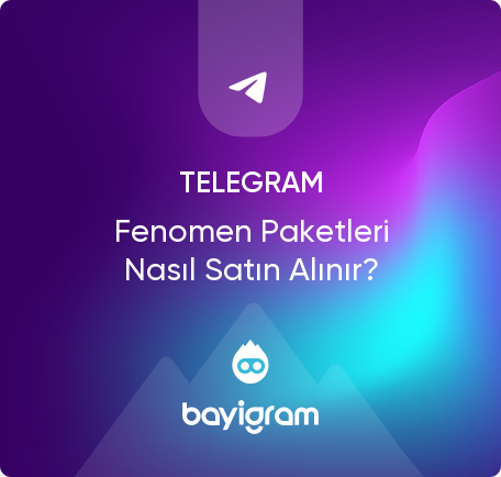Telegram Fenomen Paketleri Nasıl Satın Alınır? Telegram Fenomen Paketleri Nasıl Satın Alınır?