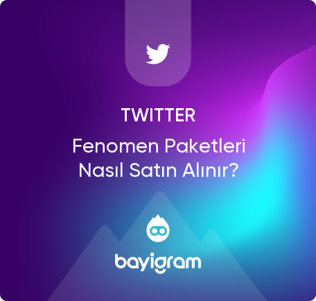 Twitter Fenomen Paketleri Nasıl Satın Alınır? Twitter Fenomen Paketleri Nasıl Satın Alınır?