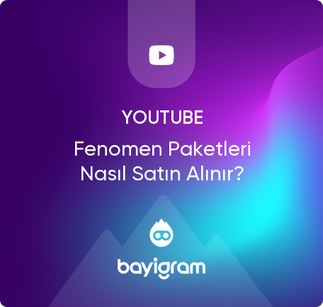 Youtube Fenomen Paketleri Nasıl Satın Alınır? Youtube Fenomen Paketleri Nasıl Satın Alınır?