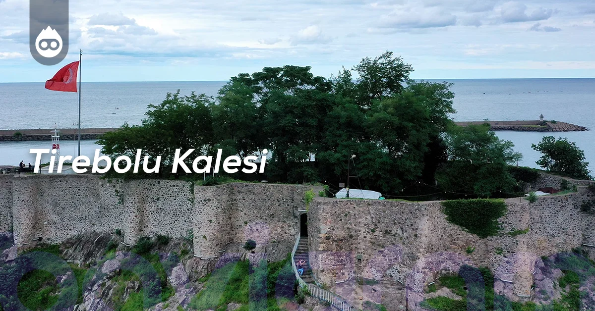 Giresun Gezilecek Yerler Tirebolu Kalesi