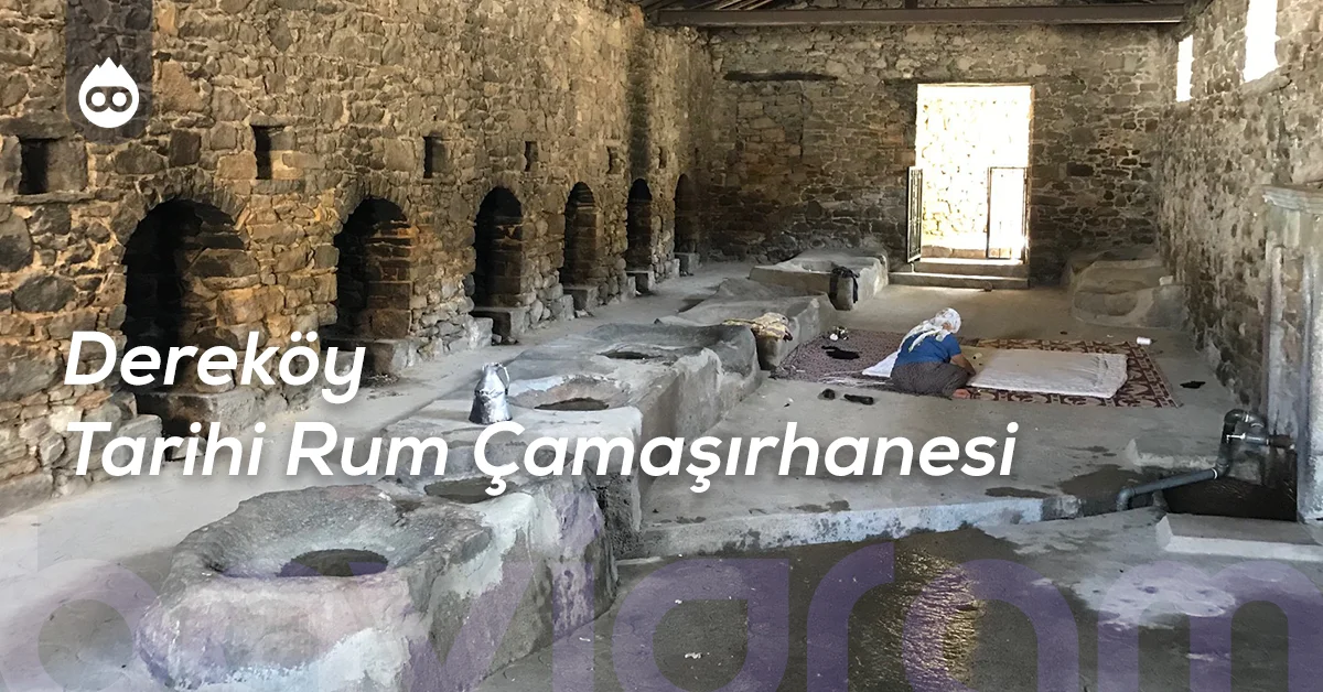 Gökçeada Gezilecek Yerler Dereköy Tarihi Rum Çamaşırhanesi