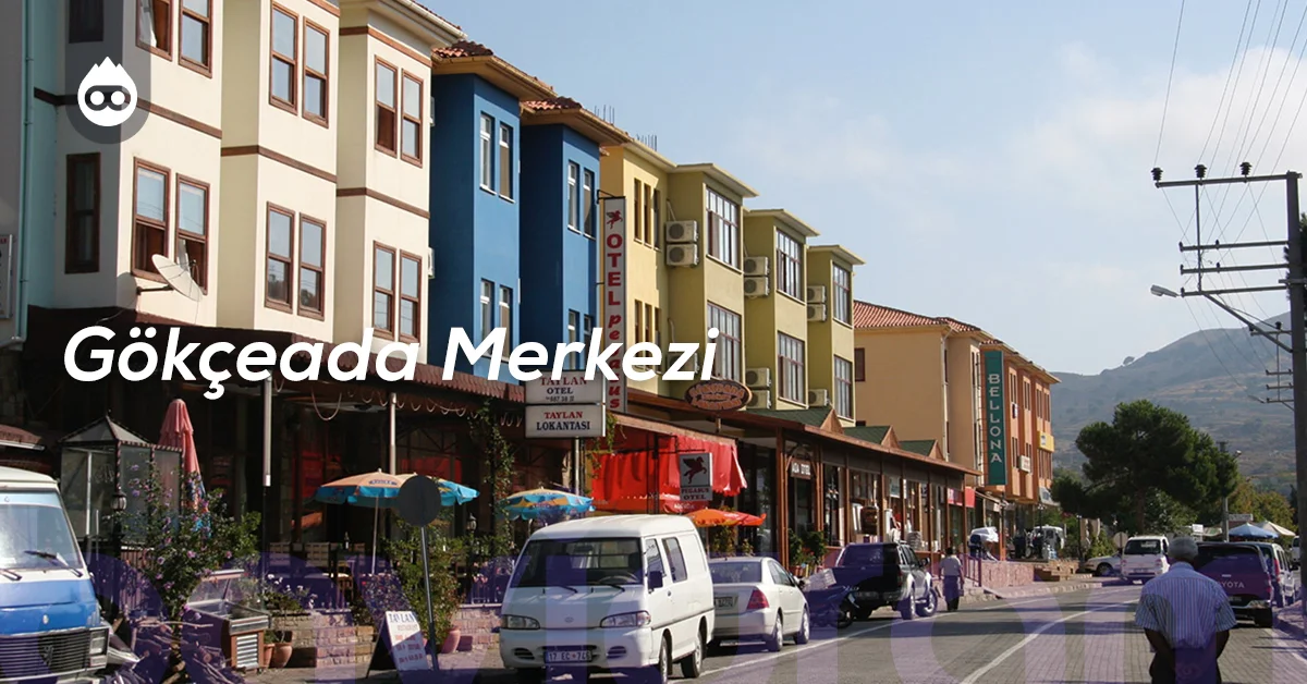 Gökçeada Gezilecek Yerler Gökçeada Merkezi