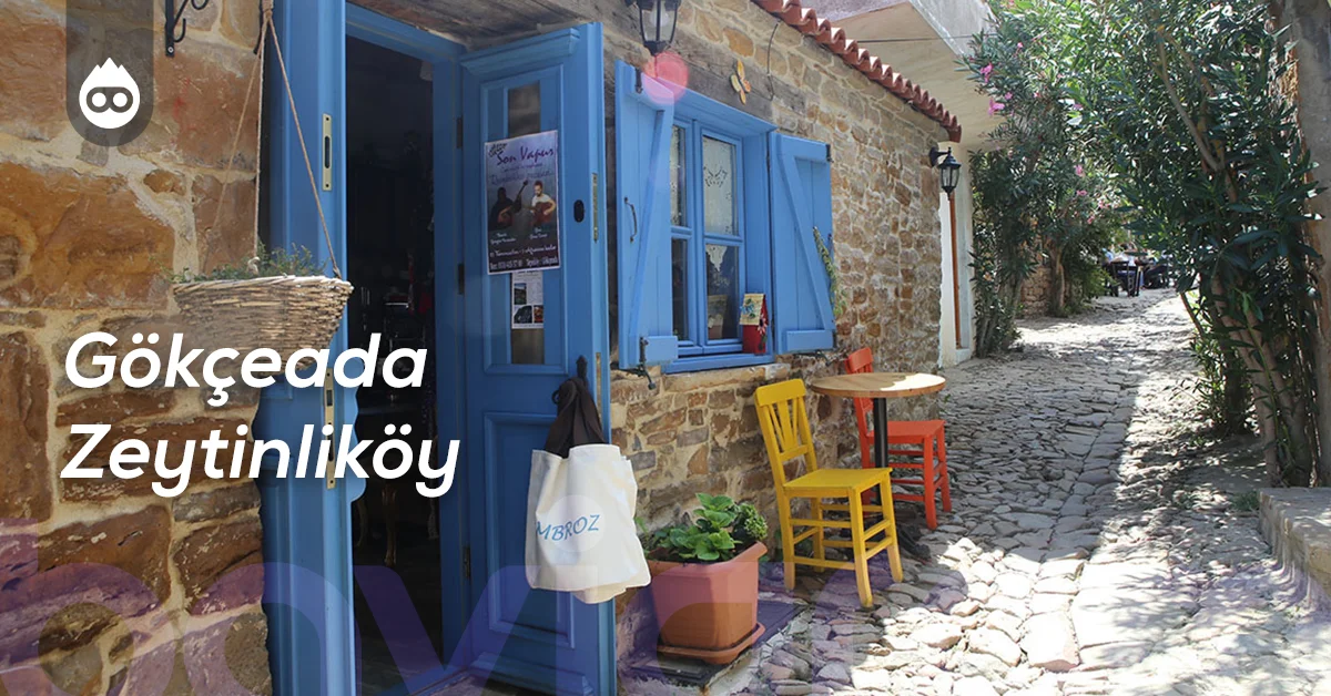 Gökçeada Gezilecek Yerler Gökçeada Zeytinliköy