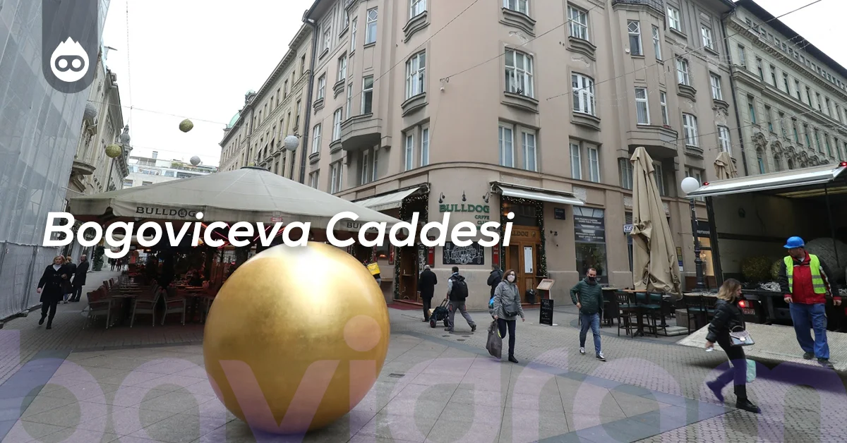 Hırvatistan Gezilecek Yerler Bogoviceva Caddesi