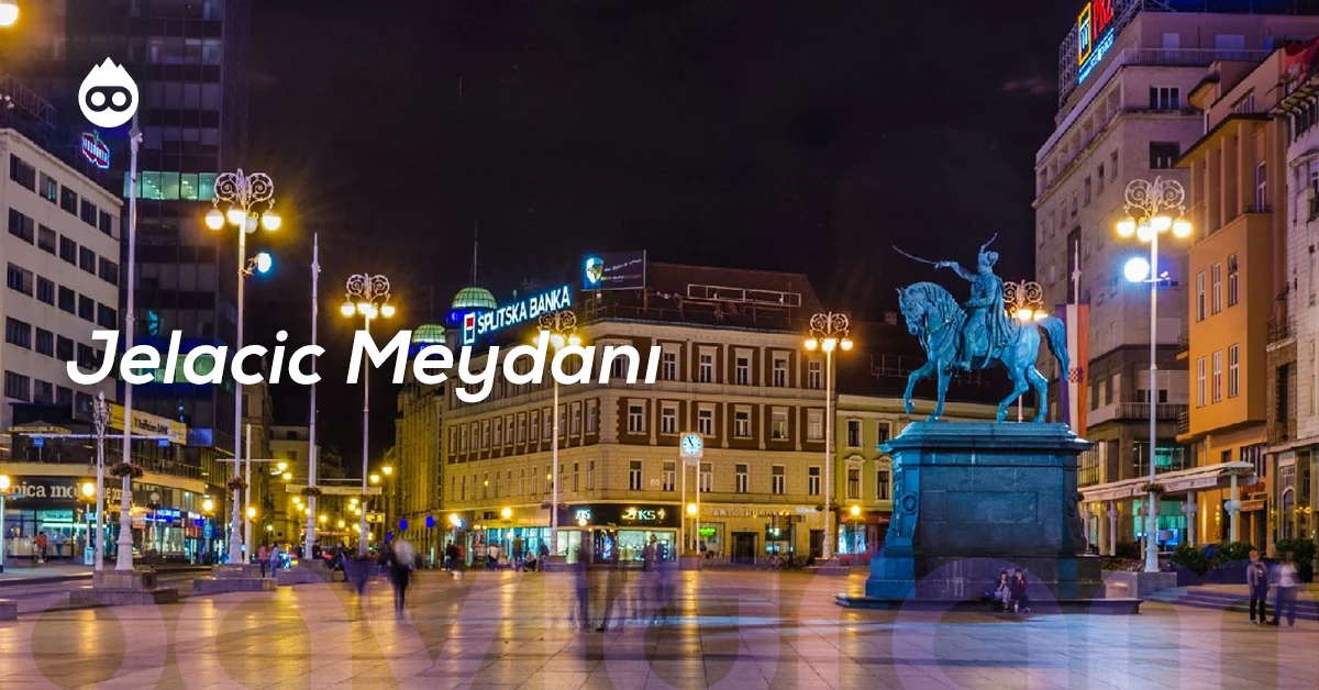 Hırvatistan Gezilecek Yerler Jelacic Meydanı