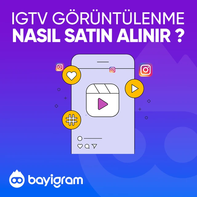 Instagram IGTV İzlenme  Nasıl Satın Alınır?