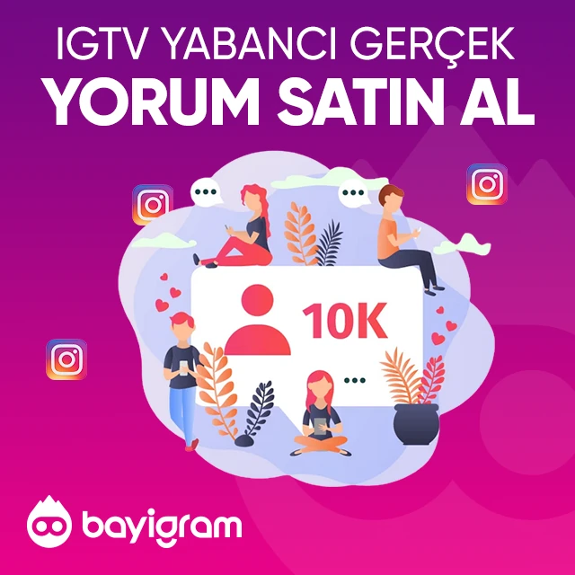 igtv yabancı gerçek yorum satın al