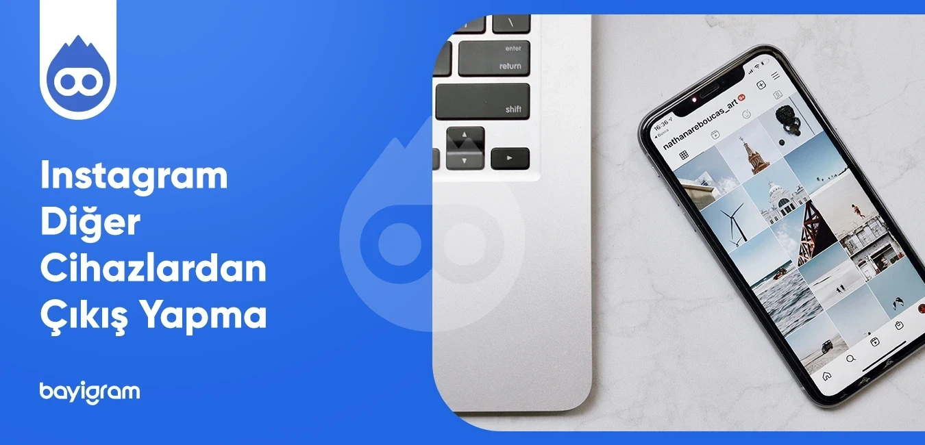 Instagram Diğer Cihazlardan Çıkış Yapma