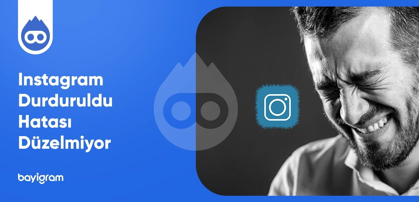 Instagram Durduruldu Hatası Düzelmiyor