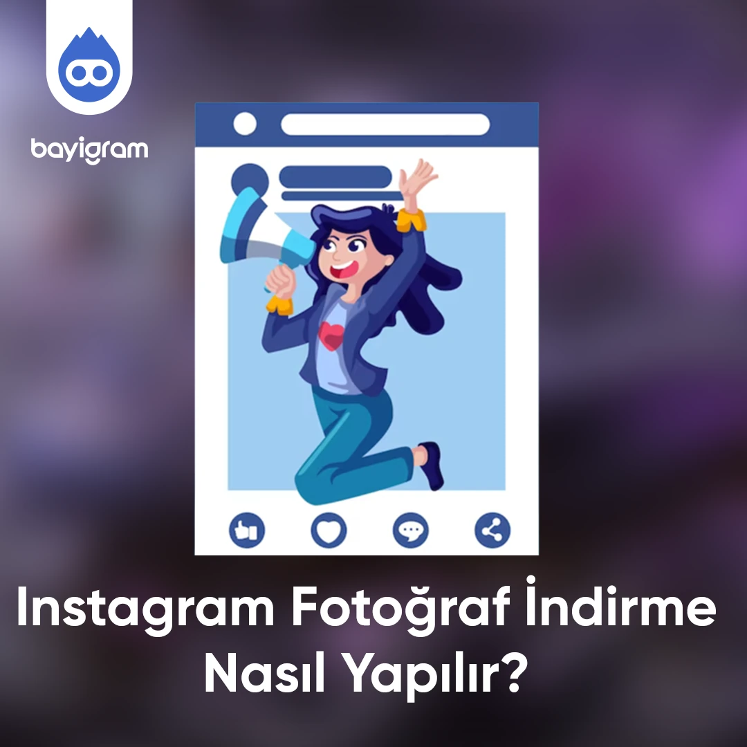 Instagram Fotoğraf İndir Nasıl Yapılır?