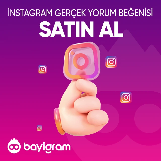 instagram gerçek yorum beğenisi satın al