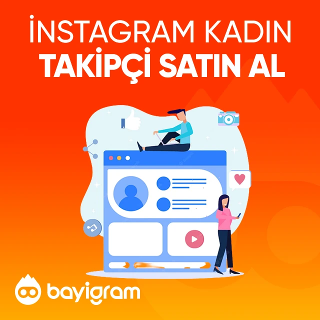 instagram kadın takipçi satın al