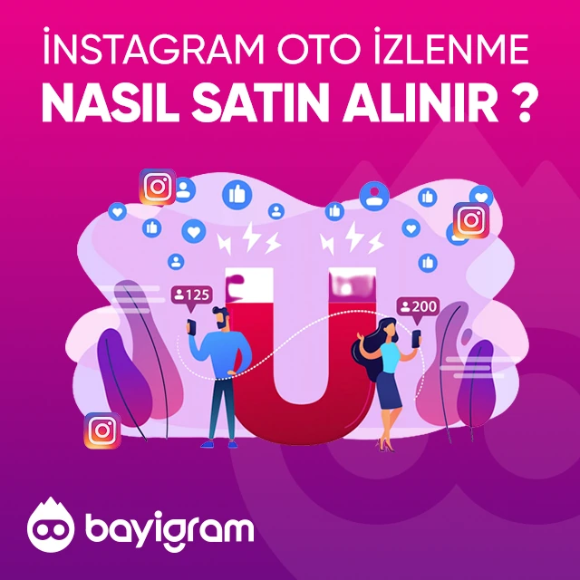 Instagram Otomatik İzlenme  Nasıl Satın Alınır?