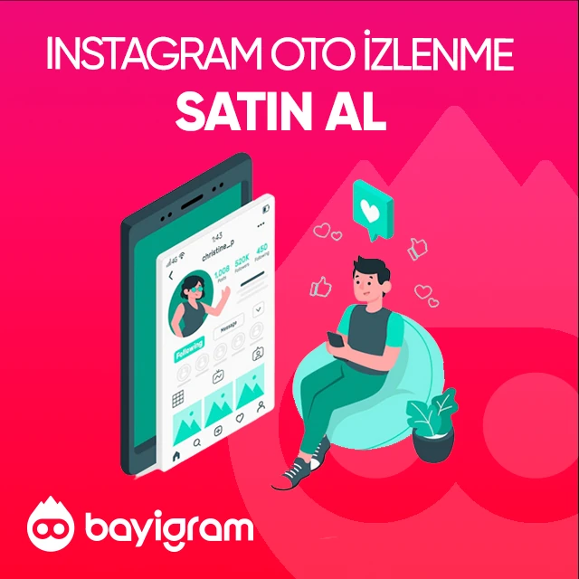 instagram oto izlenme satın al