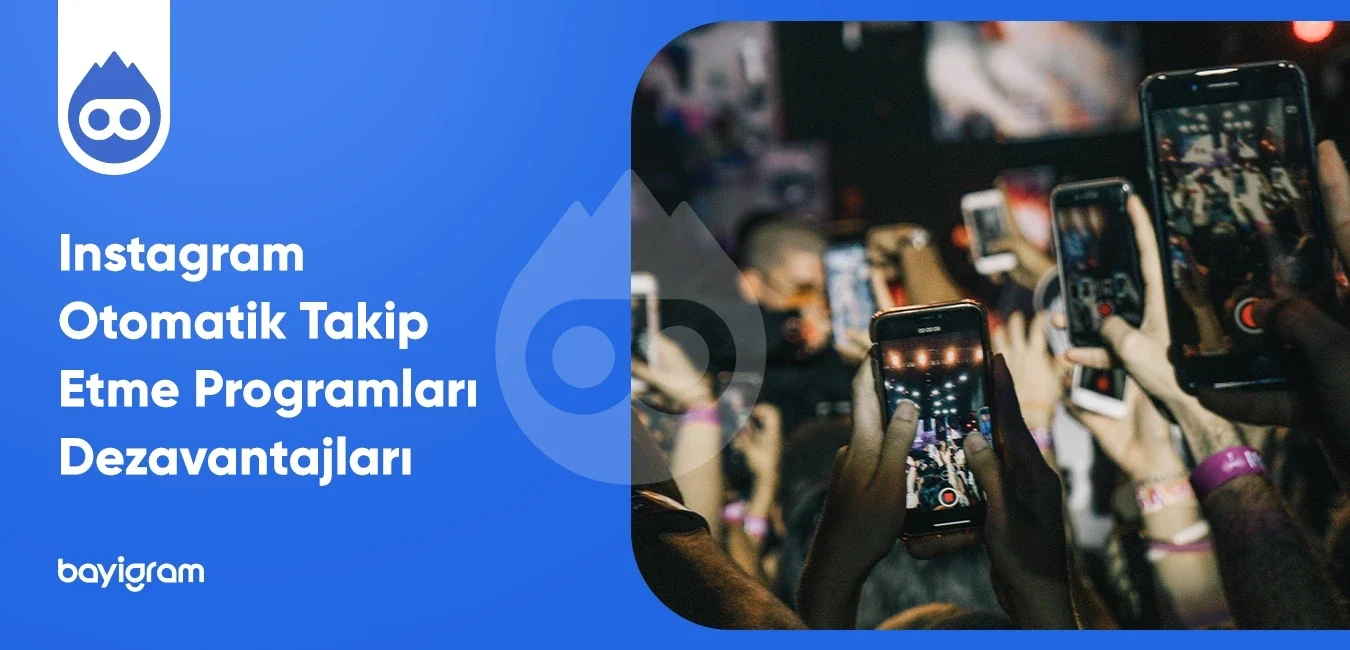 Instagram Otomatik Takip Etme Programları Dezavantajları
