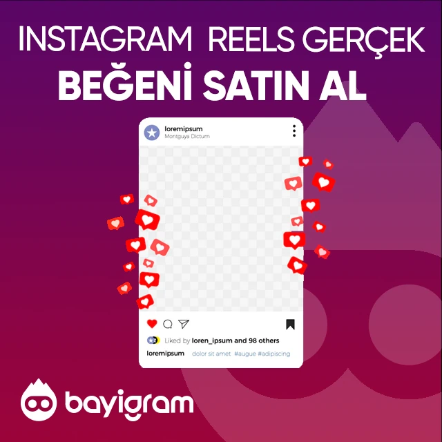 istagram reels gerçek beğeni satın al