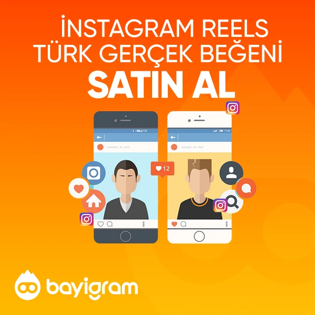 instagram reels türk gerçek beğeni satın al
