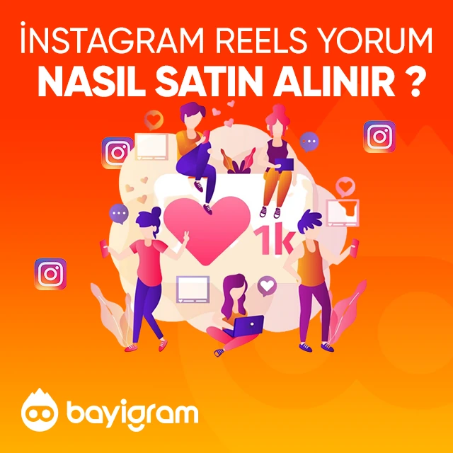 Instagram Reels Yorum  Nasıl Satın Alınır?