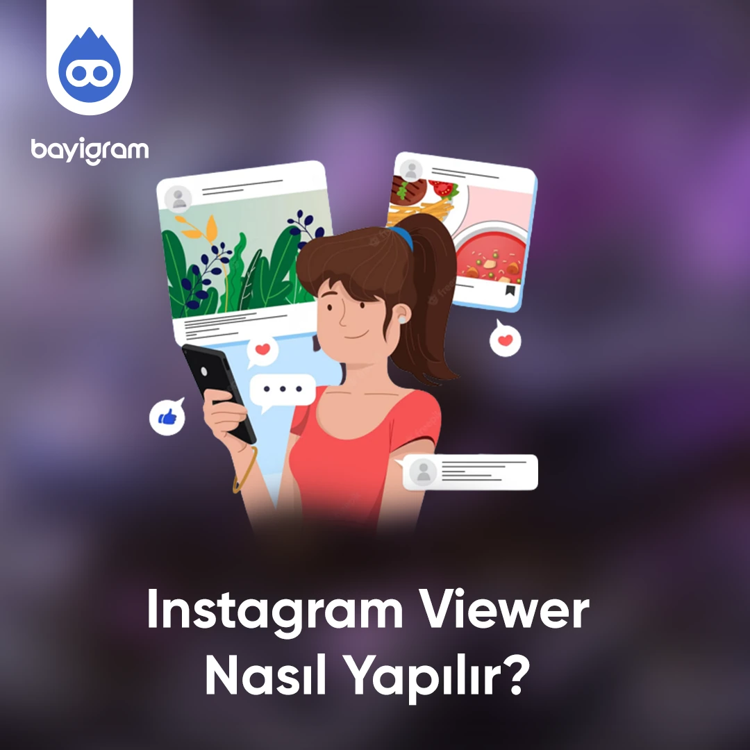 Instagram Viewer Nasıl Yapılır?