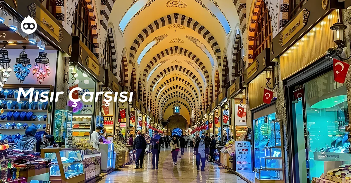 İstanbul Gezilecek Yerler Mısır Çarşısı