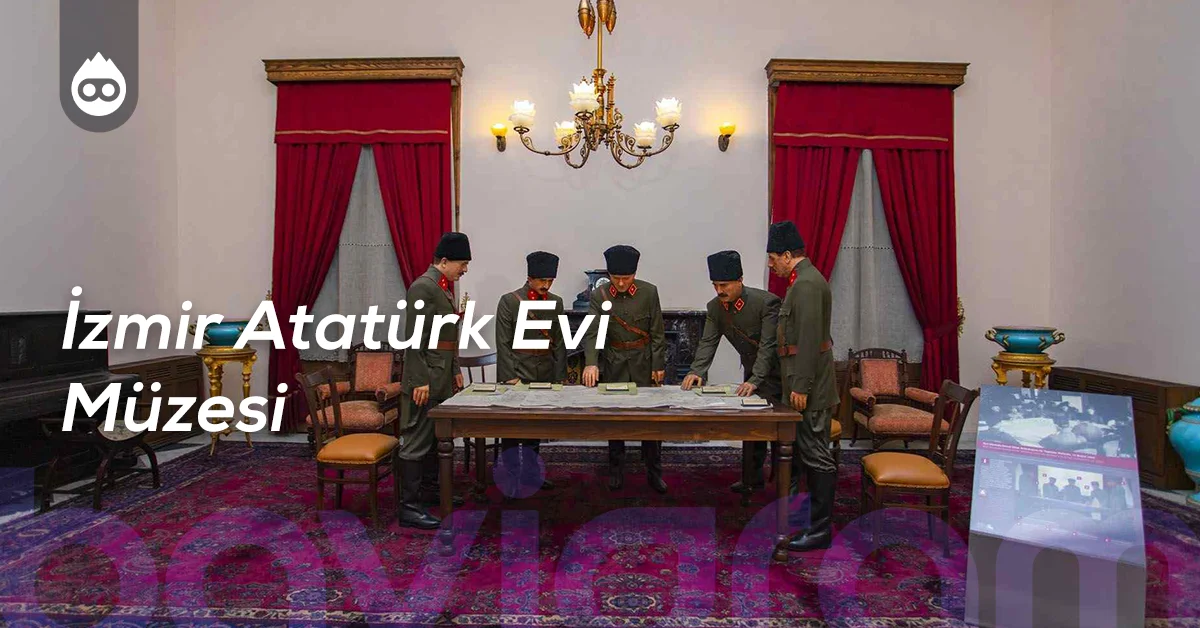 İzmir Gezilecek Yerler İzmir Atatürk Evi Müzesi
