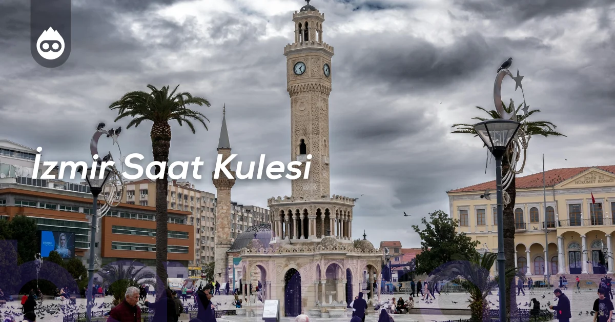 İzmir Gezilecek Yerler İzmir Saat Kulesi