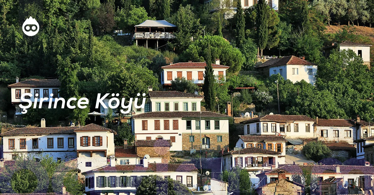 İzmir Gezilecek Yerler Şirince Köyü