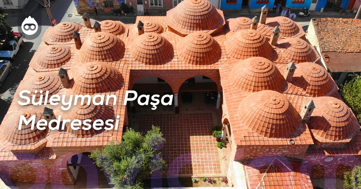 İznik Gezilecek Yerler Süleyman Paşa Medresesi
