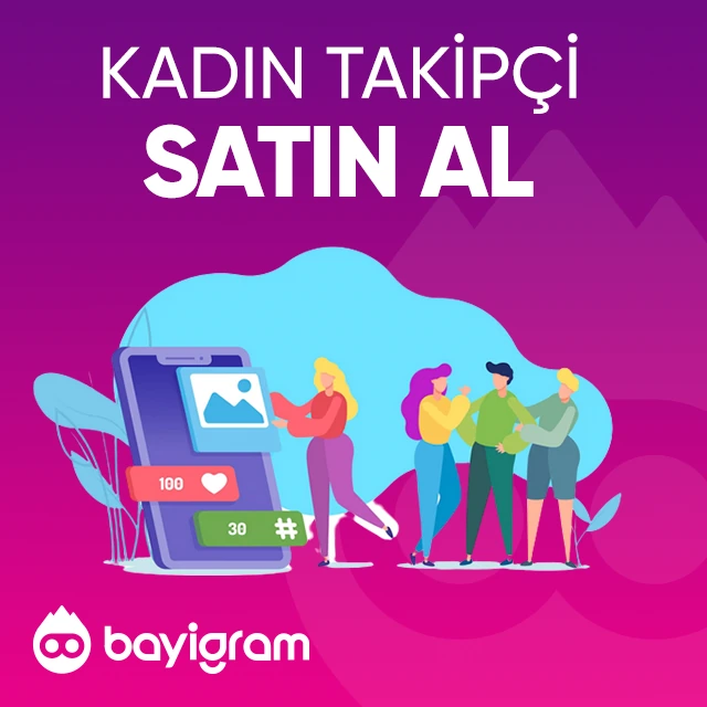 kadın takipçi satın al