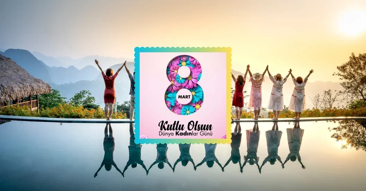 Kadınlar Günü Sözleri