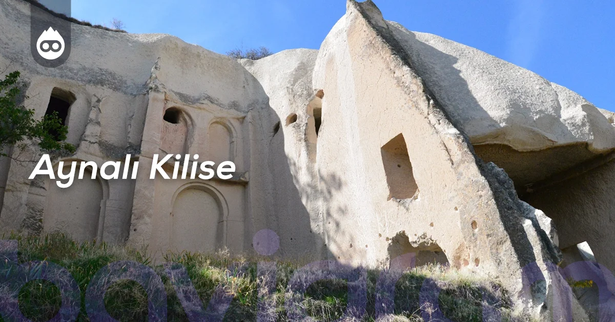 Kapadokya Gezilecek Yerler Aynalı Kilise