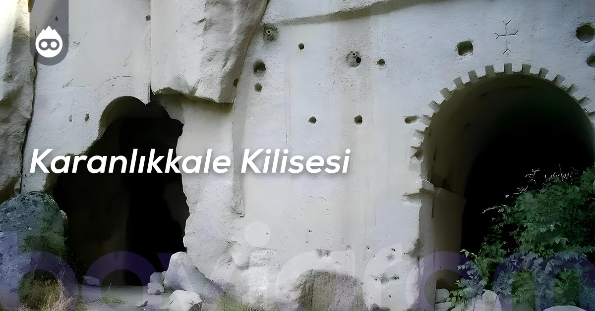 Kapadokya Gezilecek Yerler Karanlıkkale Kilisesi