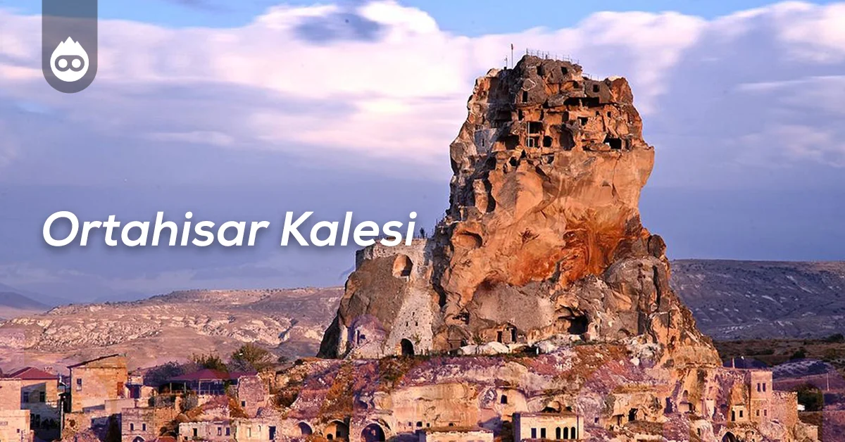 Kapadokya Gezilecek Yerler Ortahisar Kalesi