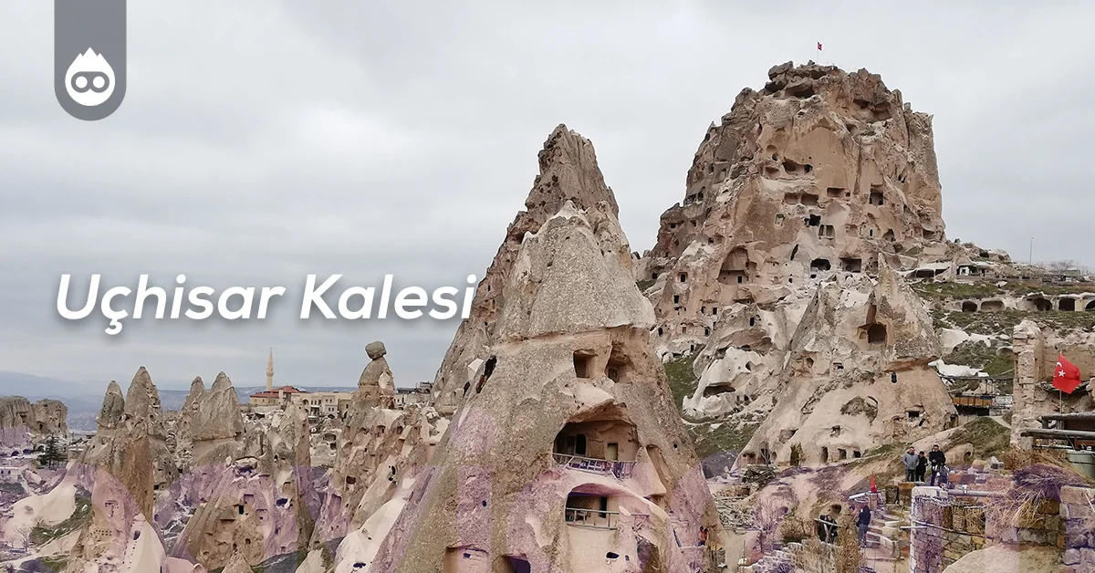 Kapadokya Gezilecek Yerler Uçhisar Kalesi