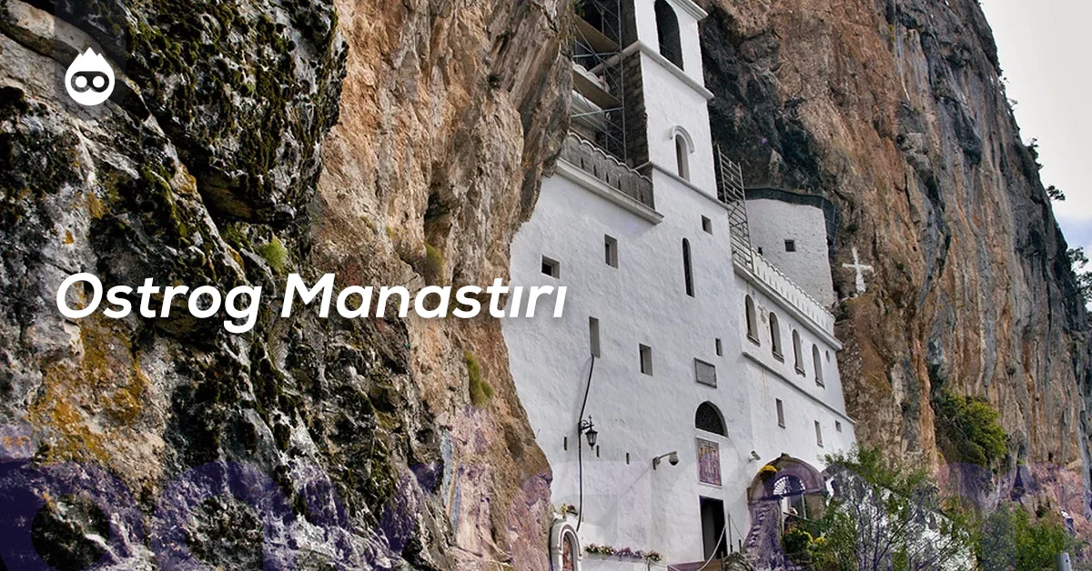 Karadağ Gezilecek Yerler Ostrog Manastırı