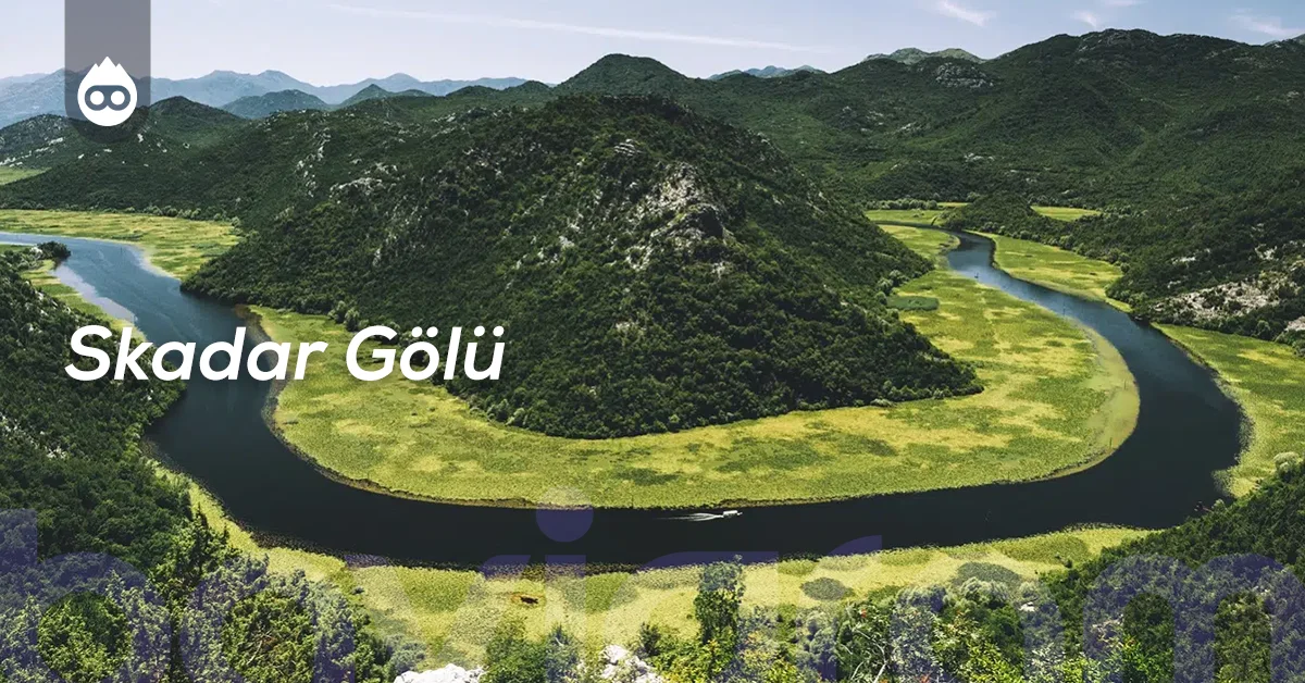 Karadağ Gezilecek Yerler Skadar Gölü