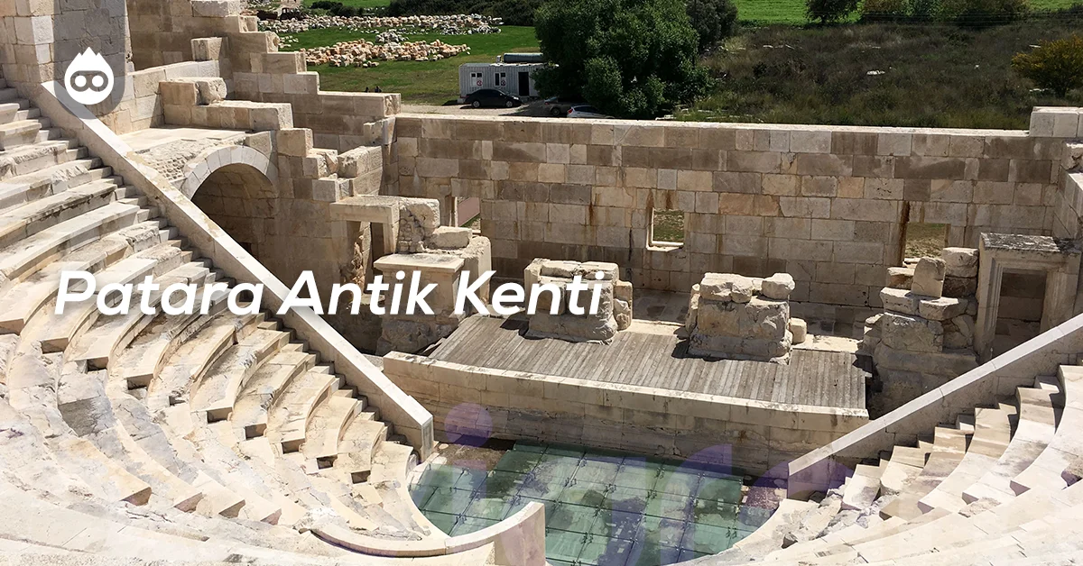 Kaş Gezilecek Yerler Patara Antik Kenti