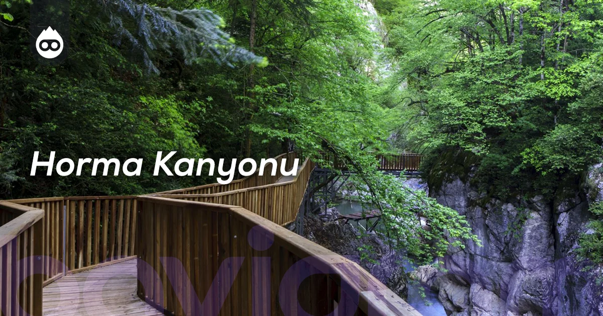 Kastamonu Gezilecek Yerler Horma Kanyonu