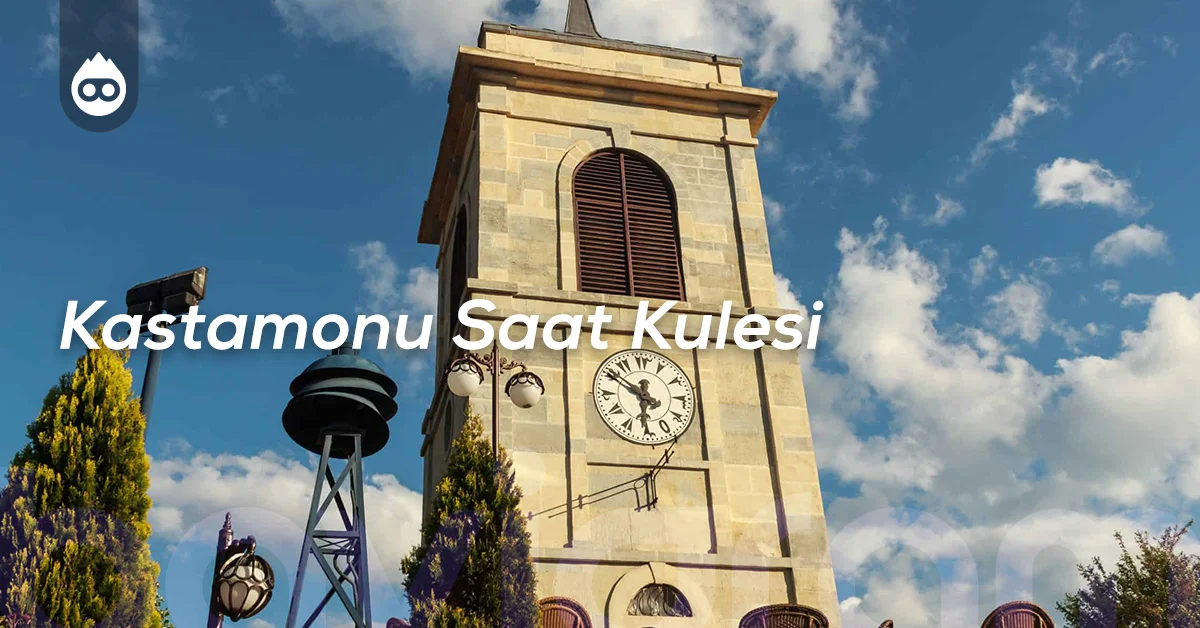 Kastamonu Gezilecek Yerler Kastamonu Saat Kulesi