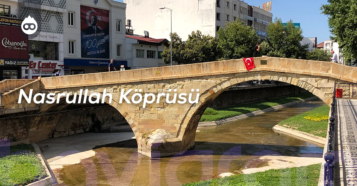 Kastamonu Gezilecek Yerler Nasrullah Köprüsü