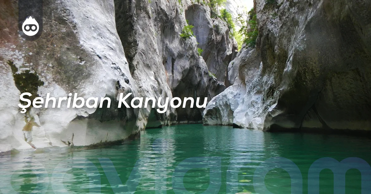 Kastamonu Gezilecek Yerler Şehriban Kanyonu