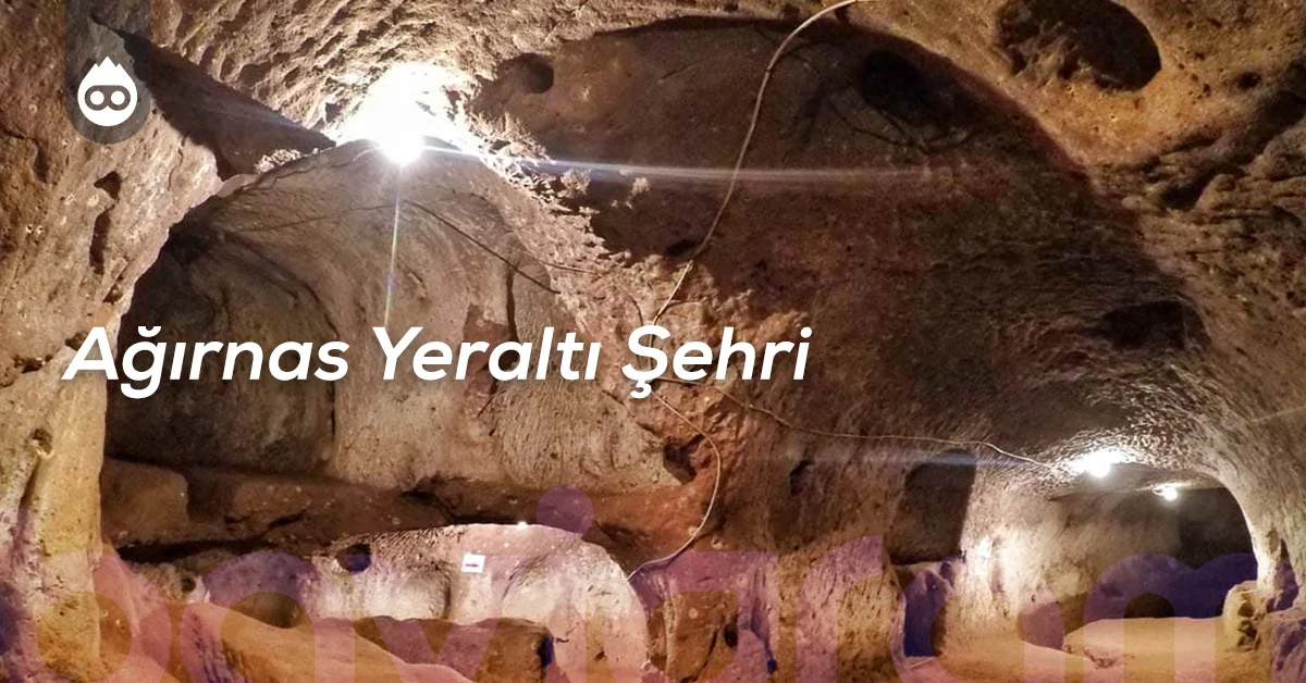 Kayseri Gezilecek Yerler Ağırnas Yeraltı Şehri