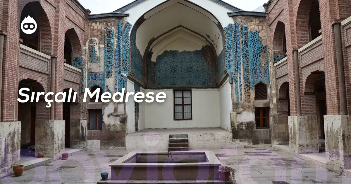Konya Gezilecek Yerler Sırçalı Medrese