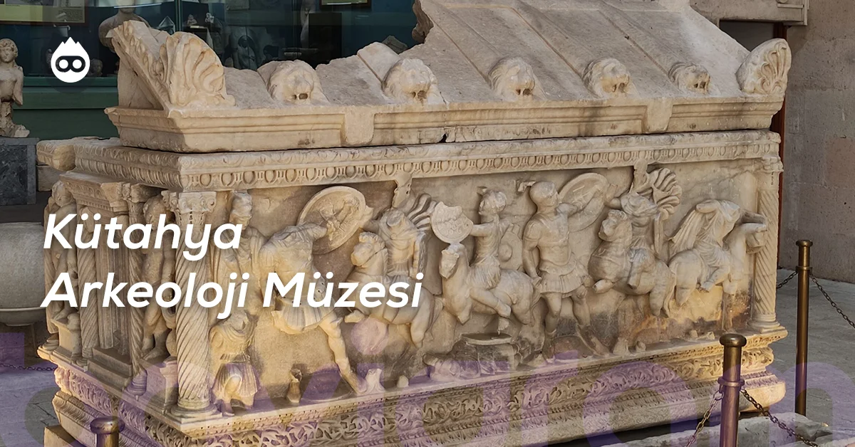 Kütahya Gezilecek Yerler Kütahya Arkeoloji Müzesi