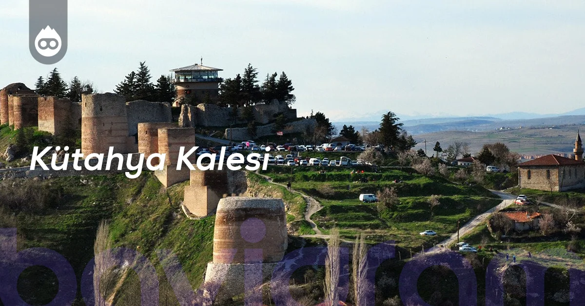 Kütahya Gezilecek Yerler Kütahya Kalesi
