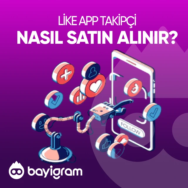 Likee App Takipçi  Nasıl Satın Alınır?